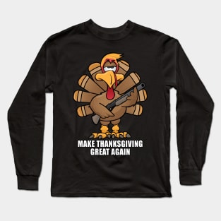 Funny Make Thanksgiving Great Again Turkey Cartoon Long Sleeve T-Shirt